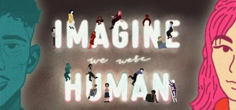 Imagine We Were Human cover