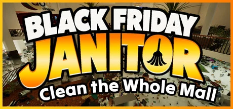 Black Friday Janitor: Clean the Whole Mall cover art