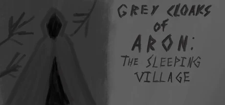 Grey Cloaks of Aron: The Sleeping Village cover