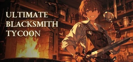 Ultimate Blacksmith Tycoon ~The Appraiser-Shopkeeper Conquers the Blacksmith Trade~ cover