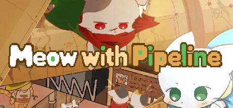 Meow with Pipeline cover
