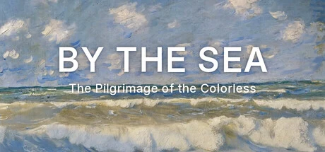 By The Sea : Pilgrimage of the Colorless cover art