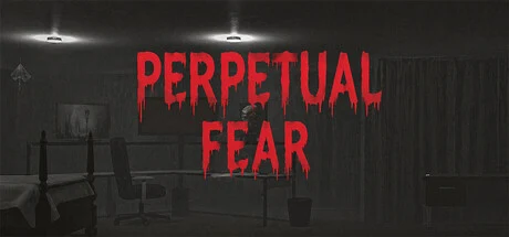 Perpetual Fear